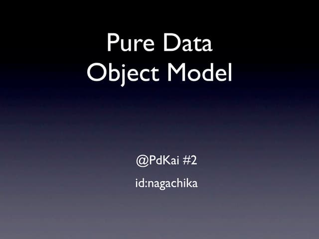 Pd Kai#2 Object Model
