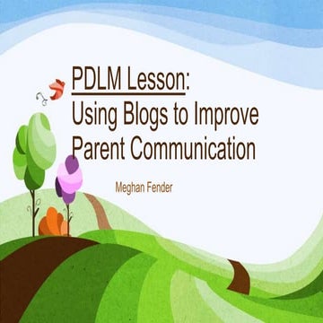 PDLM PowerPoint Blogs to Improve Parent Communication