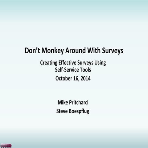 PDMA Event - Creating Effective Surveys w/Self Service Tools - October 2014