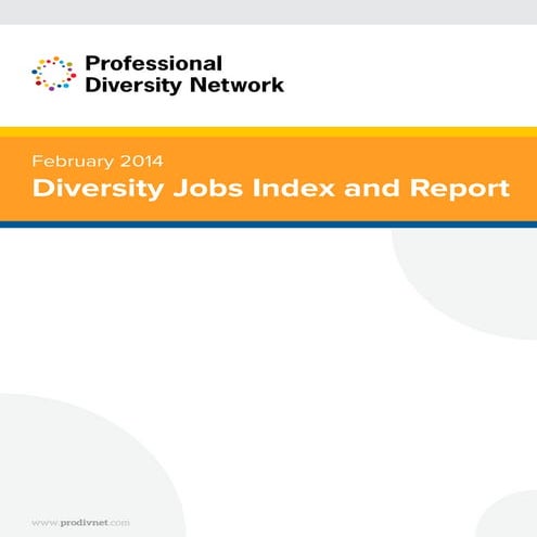 The inaugural Professional Diversity Network Diversity Jobs Index and Report
