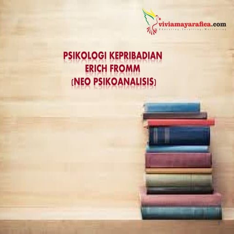 Pertemuan ke-9 Erich Fromm