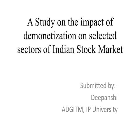 Impact of Demonetisation on various sectors of Indian stock Market | PPTX