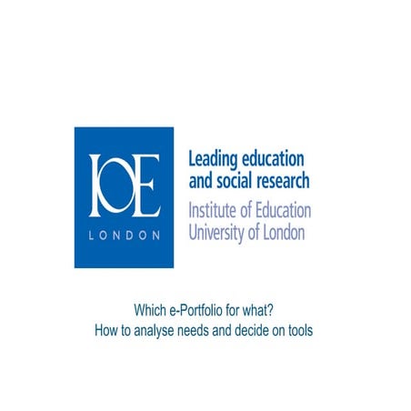 Which e-Portfolio Tool for What Purpose?