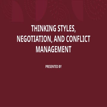 Thinking Styles, Negotiation and Conflict Management.pptx
