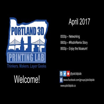 Portland 3D Printing Lab RodinRemix Celebration Meetup
