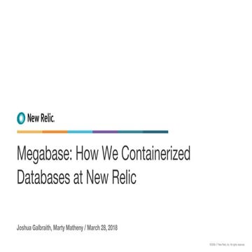 Megabase: How We Containerized Databases at New Relic