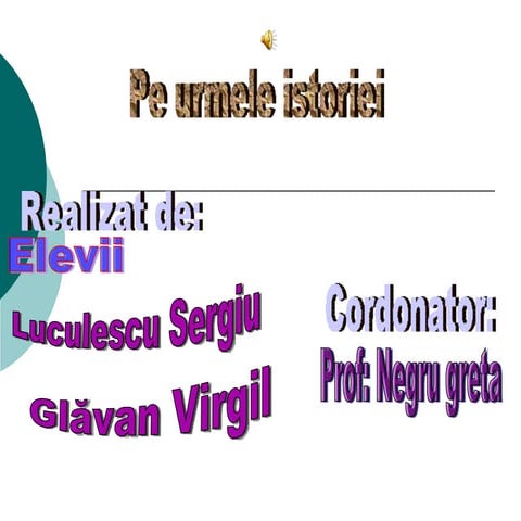 "Pe urmele istoriei"