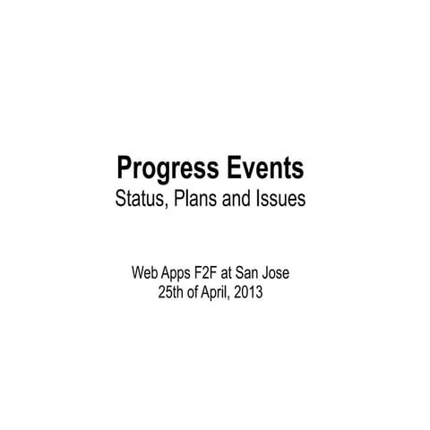 Progress Events Web Apps F2F at San Jose