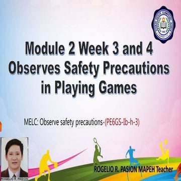 Module 2 week 3and4 safety precautions in playing games PE6