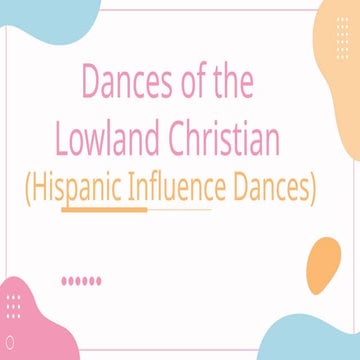 Dances of the Lowland Christian Hispanic influence dances