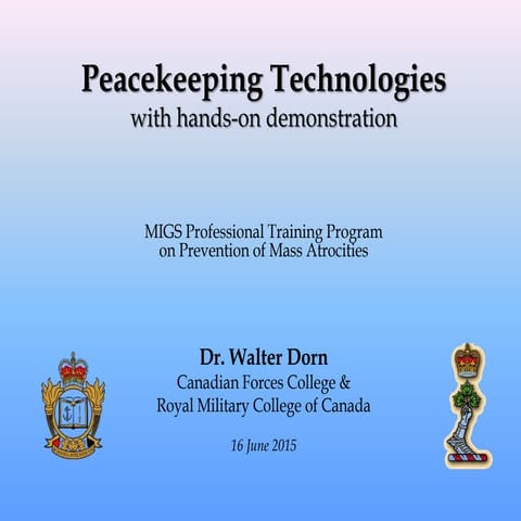Peacekeeping and tech - Walter Dorn