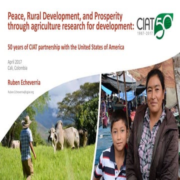 Peace, Rural Development, and Prosperity through agriculture research for dev...