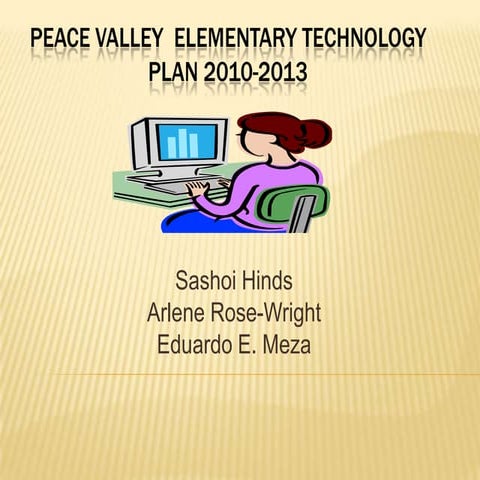 Peace valley  elementary technology plan 2010 2013