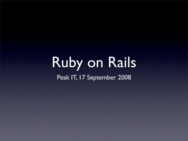 Ruby on Rails Presentation