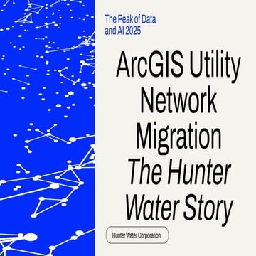 ArcGIS Utility Network Migration - The Hunter Water Story