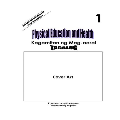 K TO 12 GRADE 1 LEARNER’S MATERIAL IN PE and HEALTH  (Q1-Q4)
