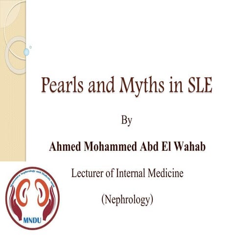 Pearls and myths in sle