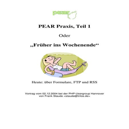 Pear Praxis 1 oder "Früher ins Wochenende"