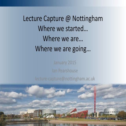 Lecture Capture at the University of Nottingham