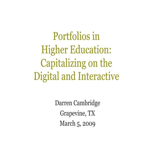 Portfolios in Higher Education: Capitalizing on the Digital and Interactive 