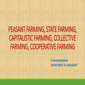 PEASANT FARMING, STATE FARMING, CAPITALISTIC FARMING.pptx