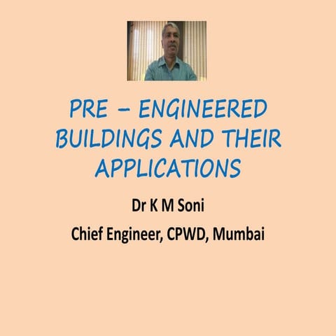Pre engineered and other buildings