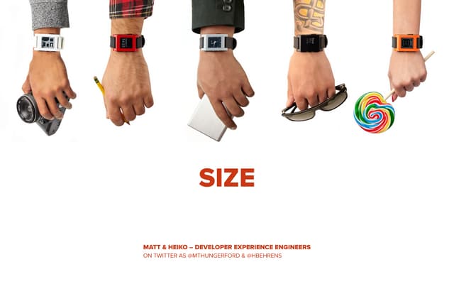 Advanced Techniques: Size | Pebble Developer Retreat 2014