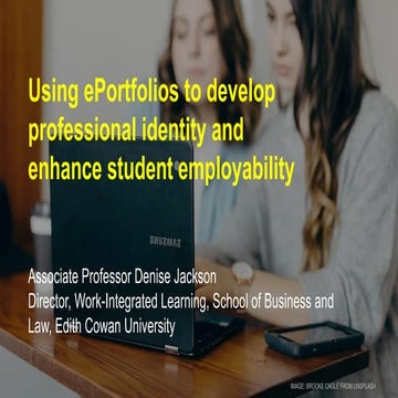 Using Portfolios to develop professional identity and enhance student employa...