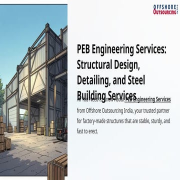 Comprehensive Guide to PEB Engineering Services for Efficient Steel ...