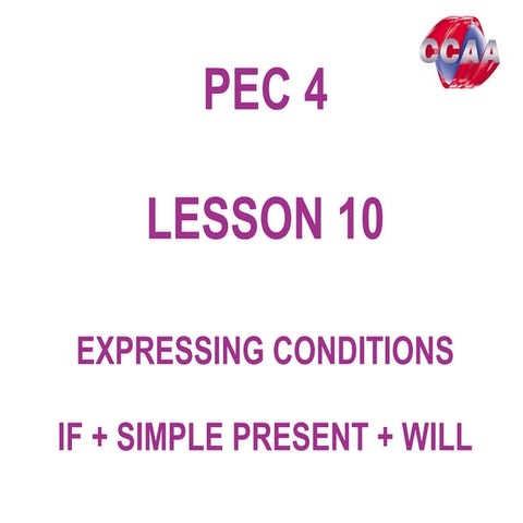 Pec4 lesson10 if+s.pres.+will
