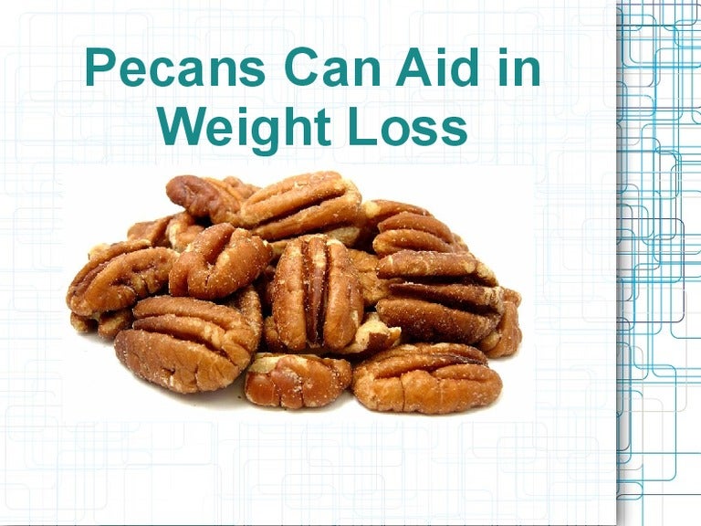 Pecans Can Aid in Weight Loss