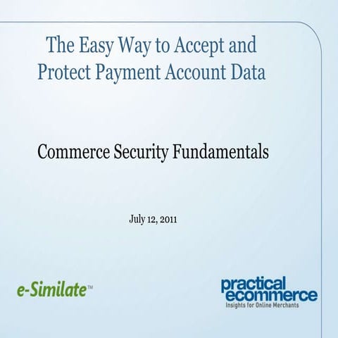 The Easy WAy to Accept & Protect Credit Card Data