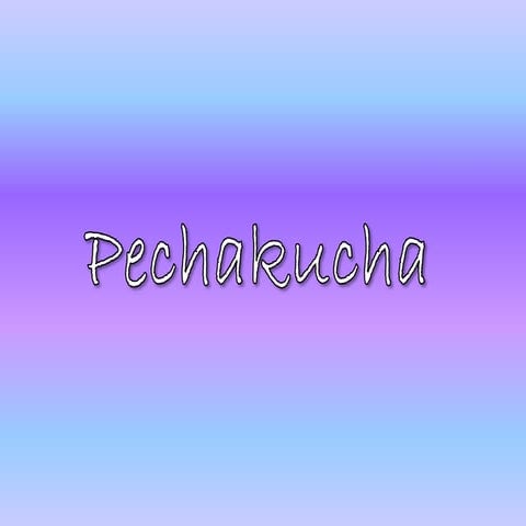 Pechakucha 20x20 | PPTX