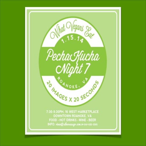 “What Vegans Eat” - A lighthearted tour for Pechakucha Night 7 in Roanoke, VA...