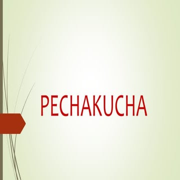 Pechakucha | PPTX