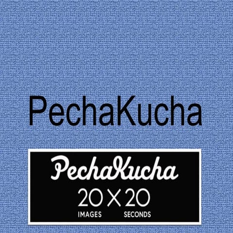 Pechakucha 20x20 | PPTX