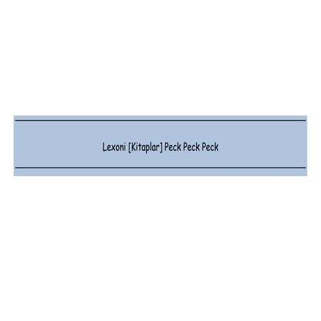 Lexoni [Kitaplar] Peck Peck Peck | PPT
