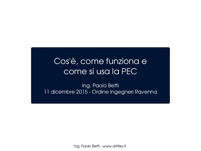 Cos è Come Funziona E Come Si Usa La Pec