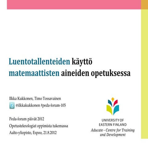 Luentotallenteiden käyttö matemaattisten aineiden opetuksessa