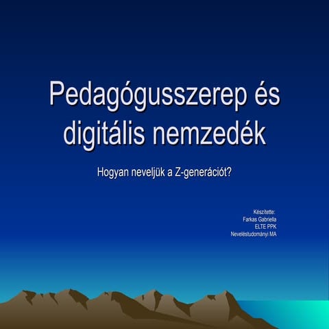 Pedagógusszerep és digitális nemzedék