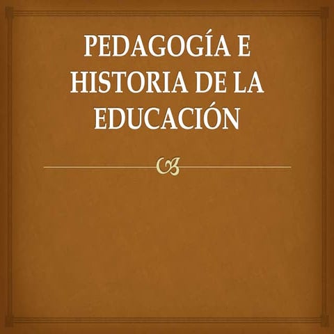 Pedagogía e historia de la educación