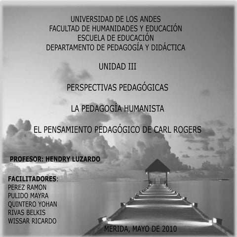 Pedagogía humanística, pensamienro de carl rogers