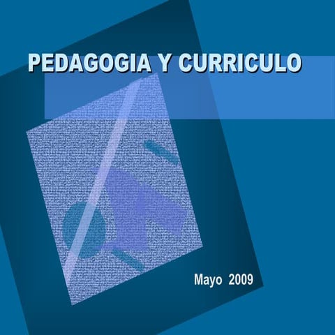 Pedagogia curriculo-y-modelos-pedagogico