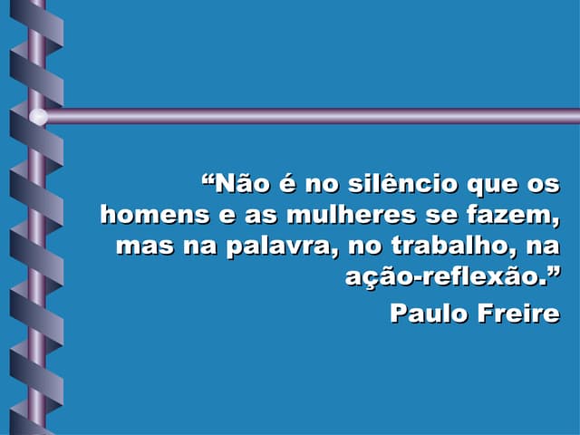 PEDAGOGIA DO OPRIMIDO