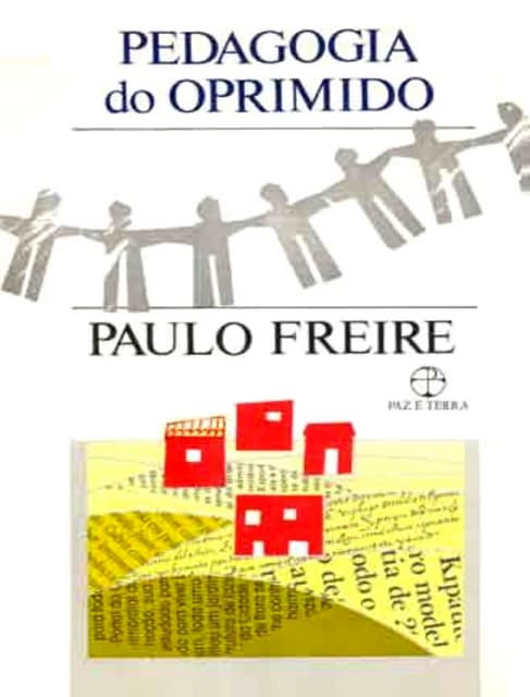 Livro: Pedagogia do Oprimido - Paulo Freire | PDF