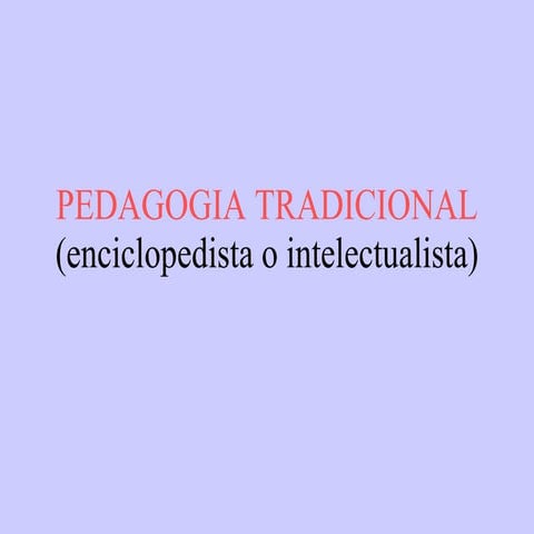 Pedagogia Tradicional