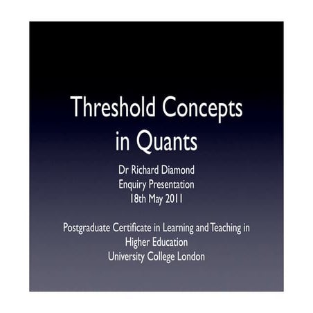 Pedagogic Enquiry Presentation - Threshold Concepts in Statistics as a Discip...