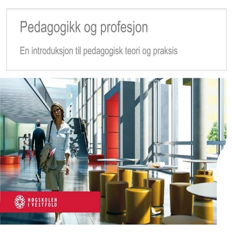 Pedagogikk teori og praksis