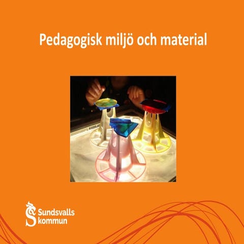 Den pedagogiska miljöns betydelse