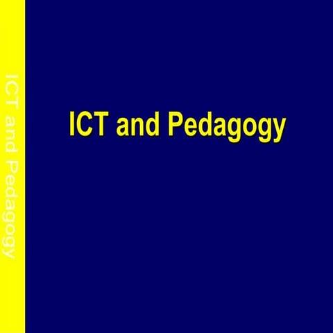 Pedagogy and ICT